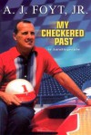 My Checkered Past: An Autobiography - A.J. Foyt