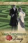 Yours Forevermore, Darcy - KaraLynne Mackrory, Ellen Pickels