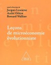 Leçons de microéconomie évolutionniste - Jacques Lesourne, André Orléan, Bernard Walliser