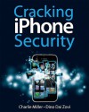 Cracking Iphone 3.0 Security - Charles Miller, Dino Dai Zovi, Ralf-Philipp Weinmann