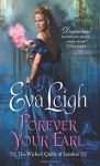 Forever Your Earl - Eva Leigh