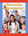 Bienvenidos A Kindergarten! = Welcome to Kindergarten! - Amy White, Lada Kratky
