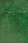 On Physics and Philosophy - Bernard d'Espagnat