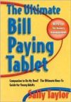 The Ultimate Bill Paying Tablet: Companion to on My Own: The Ultimate How-To Guide for Young Adults - Sally Taylor