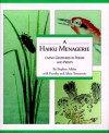 A Haiku Menagerie: Living Creatures in Poems and Prints - Stephen Addiss, Akira Yamamoto, Fumiko Y. Yamamoto