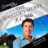 The Senator's Secret - K.C. Wells, John Solo