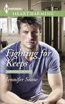 Fighting for Keeps (A Brookhollow Story) - Jennifer Snow