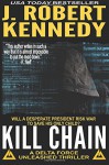 Kill Chain: A Delta Force Unleashed Thriller Book #4 (Delta Force Unleashed Thrillers) (Volume 4) - J. Robert Kennedy