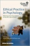 Ethical Practice in Psychology: Reflections from the Creators of the APs Code of Ethics - Alfred Allan, Anthony Love