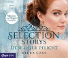 Selection Storys: Liebe oder Pflicht - Kiera Cass