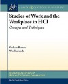 Studies of Work and the Workplace in Hci - Graham Button