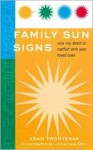 Family Sun Signs: How You Blend or Conflict with Your Loved Ones - Adam Fronteras