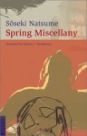 Spring Miscellany and London Essays - Sōseki Natsume, Sammy I. Tsunematsu