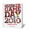 Husker Game Day 2010 - Farewell Big Twelve ("Husker Game Day", 2010) - Kenneth Jarecke, Dave Webber