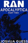 Apocalyptica - Part Two (Ran) - Joshua Guess