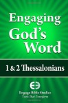 Engaging God's Word: 1 & 2 Thessalonians - Community Bible Study