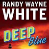 Deep Blue - Randy Wayne White, George Guidall, Penguin Audio