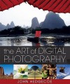 Art Of Digital Photography - John Hedgecoe