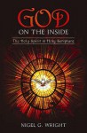 God On The Inside: The Holy Spirit In Holy Scripture - Nigel Wright