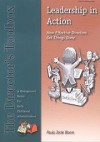 Leadership in Action: How Effective Directors Get Things Done - Paula Jorde Bloom