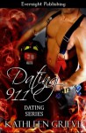 Dating 911 (Volume 1) - Kathleen Grieve