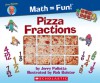 Pizza Fractions - Jerry Pallotta, Rob Bolster