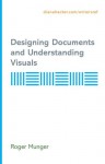 Designing Documents and Understanding Visuals - Diana Hacker, Roger Munger