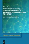 Das Deutsche ALS Kompositionsfreudige Sprache: Strukturelle Eigenschaften Und Systembezogene Aspekte - Livio Gaeta, Barbara Schl Cker