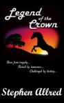 Legend of the Crown - Stephen Allred, Joy Butler, Bo Allen