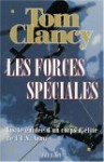 Les forces spéciales : Visite guidée d'un corps d'élite de l'US army - Tom Clancy, John D. Gresham