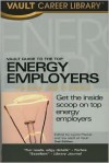 Vault Guide To The Top Energy & Oil/Gas Employers, 2006 Edition (Vault Guide To The Top Energy & Oil/Gas Employers) - Tyya N. Turner