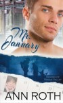 Mr. January (Heroes of Rogue Valley: Calendar Guys) (Volume 1) by Ann Roth (2015-04-24) - Ann Roth