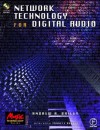 Network Technology for Digital Audio (Music Technology) (Music Technology) - Andy Bailey