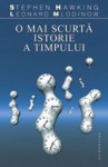 O mai scurtă istorie a timpului - Stephen Hawking