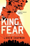 The King of Fear: A Garrett Reilly Thriller - Drew Chapman