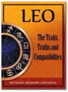 Leo - Leo Star Sign Traits, Truths and Love Compatibility - Sarah Johnstone