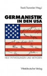 Germanistik in den USA : neue Entwicklungen und Methoden - Frank Trommler