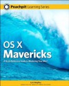 OS X Mavericks: Peachpit Learning Series - Peachpit Press