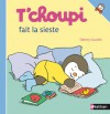 T'choupi fait la sieste - Thierry Courtin