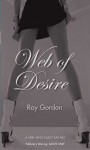 Web of Desire - Ray Gordon