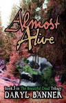 Almost Alive - Daryl Banner