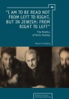 I Am to Be Read Not from Left to Right, But in Jewish: From Right to Left: The Poetics of Boris Slutsky - Marat Grinberg