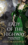 Lady of the Highway - Deborah Swift