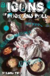 Icons of Rock and Rock Volume 2: David Bowie, Alice Cooper, Freddie Mercury and Bon Jovi - Mike Lynch, Michael L. Frizell, Jayfri Hashim