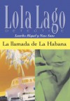 La llamada de la Habana (Lola Lago, detective) (Spanish Edition) - Neus Sans, Lourdes Miquel