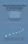 Internal Reconstruction in Indo-European: Methods, Results, and Problems - Jens Elmegård Rasmussen, Thomas Olander, Jay Jasanoff