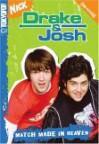 Drake & Josh: Match Made in Heaven - Dan Schneider