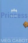 Forever Princess - Meg Cabot