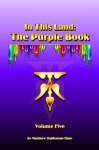 In This Land: The Purple Book, Volume Five - Matthew Haldeman-Time