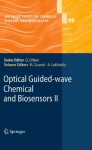 Optical Guided-wave Chemical and Biosensors II (Springer Series on Chemical Sensors and Biosensors) - Mohammed Zourob, Akhlesh Lakhtakia